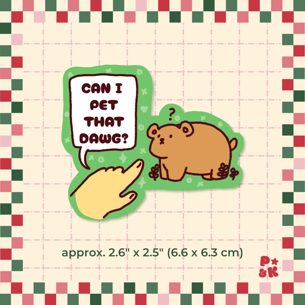 Can I Pet That Dawg? — Sticker