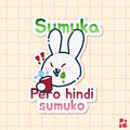 A die-cut sticker featuring a cute cartoon rabbit holding a red cup, with the text 'Sumuka' at the top and 'Pero hindi sumuko' at the bottom, shown on a pale pink grid background.